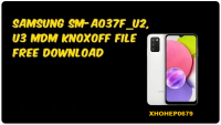 Samsung A03s A037F U1, U2, U3 MDM Knox Remove File
