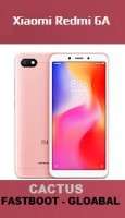 XIAOMI REDMI 6A CACTUS FASTBOOT